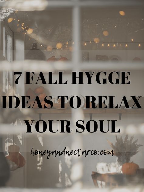 7 Fall Hygge Ideas to Relax Your Soul - Honey & Nectar Co. Hygge Lifestyle Inspiration, Hygge Fall, Fall Hygge, Hygge Ideas, Hygge Winter, Pumpkin Drinks, Hygge Life, Spooky Movies, Fall Music