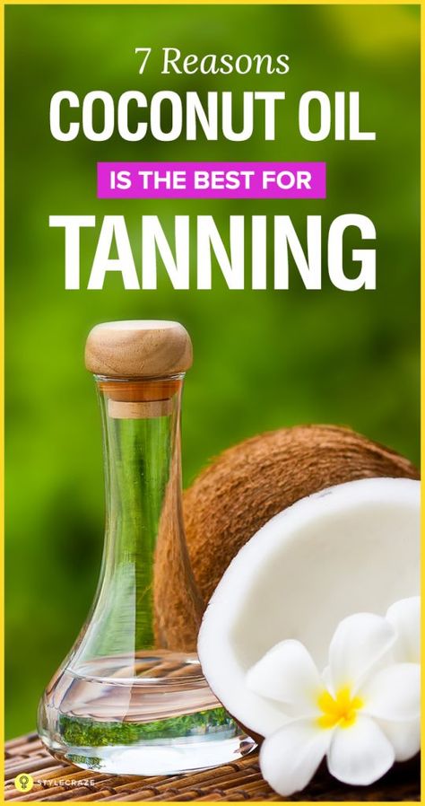 7-Reasons-Coconut-Oil-Is-The-Best-For-Tanning Coconut Oil For Tanning, Coconut Oil Tanning, Coconut Oil Facial, Coconut Oil Lotion, Coconut Oil For Teeth, Diy Coconut Oil, Coconut Oil For Acne, Coconut Oil Skin Care, Cooking With Coconut Oil