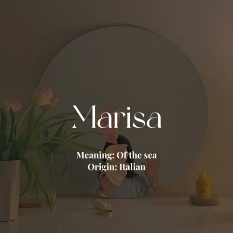 Marisa + Core + Aesthetic, Marisa Core Aesthetic, Italian Names Aesthetic, Italian Names Girl, Italian Names And Meanings, Marisa Core, Ethereal Names, Italian Girl Names, Posh Names