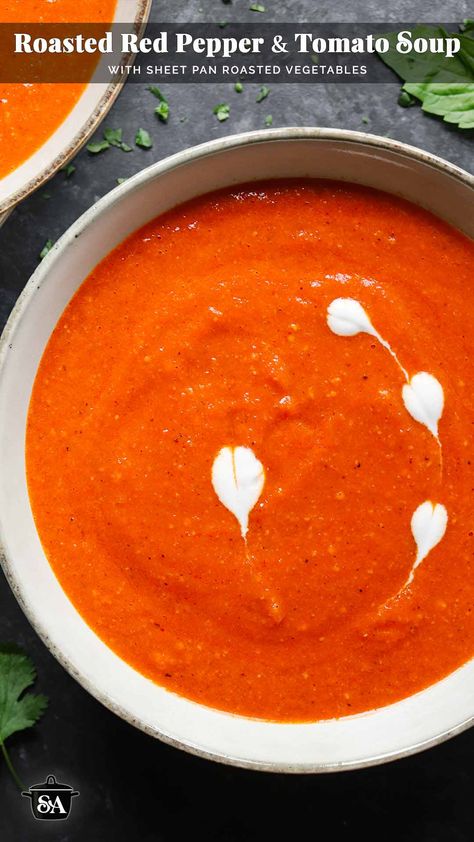 Close-up view of a bowl of Sheet Pan Roasted Pepper & Tomato Soup in a bowl with coconut cream hearts on the surface. Red Pepper And Tomato Bisque, Roasted Tomatoe Soup Oven, Roasted Sheet Pan Soup, Red Pepper Tomato Soup, Canning Whole Tomatoes, Roasted Vegetables Oven, Vegetarian Soup Recipes, Tomato Bisque, Red Bell Peppers