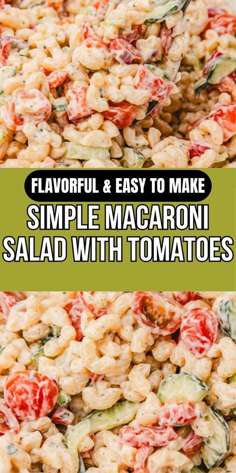 Macaroni Salad With Tomatoes, Tomato Pasta Salad Recipes, Cherry Tomato Pasta Salad, Macaroni Salad Easy, Simple Macaroni Salad, Pasta Salad With Tomatoes, Eating Greens, Macaroni And Tomatoes, Tomatoes Salad