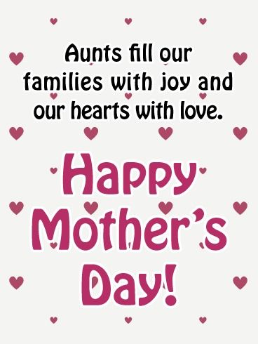 Aunts fill our families with joy and our hearts with love. That’s the touching sentiment shared in this Mother’s Day card for a wonderful aunt in your life. A simple background filled with hearts helps to emphasize the message, which is one that’s sure to make her feel special as she celebrates her big day. Merry Christmas Quotes Wishing You A, Mothers Day Messages, Happy Mothers Day Sister, Happy Mothers Day Messages, Crazy Mother, Happy Birthday Wishes Messages, Happy Mothers Day Images, Happy Mothers Day Wishes, Mothers Day Images