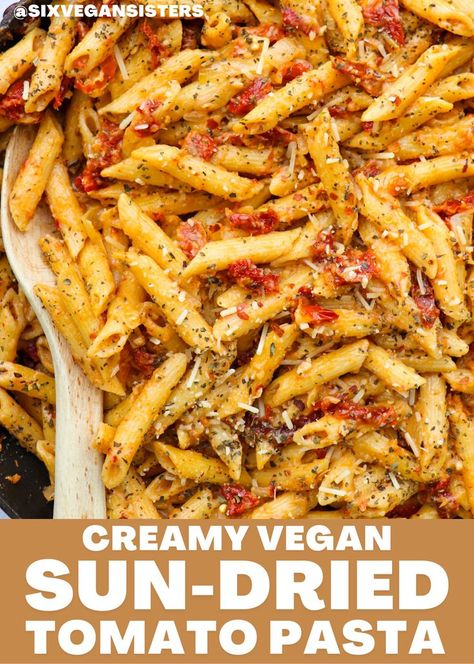 Six Vegan Sisters Recipes, Healthy Sun Dried Tomato Pasta, Vegan Chickpea Pasta, Sundried Tomato, Dairy Free Sundried Tomato Pasta, Vegan Sundried Tomato Recipes, Sun Dried Tomato And Mushroom Pasta, Vegan Sundried Tomato Pasta, Sun Dried Tomato Pasta Vegan