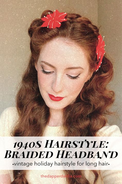 1940s braided headband hairstyle 1940 Long Hairstyles, Vintage Braided Hairstyles, 1940s Long Hairstyles, Easy Vintage Hairstyles For Long Hair, Easy 1940s Hairstyles, Vintage Hairdos, 1940s Hairstyles For Long Hair, Vintage Long Hair, Easy Vintage Hairstyles