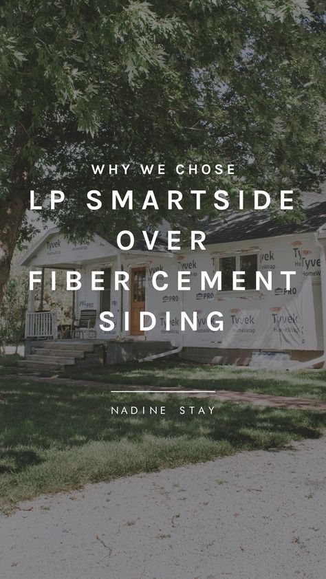 An exterior remodel update: The siding material we chose. Why we chose LP Smartside over fiber cement siding. Pros and cons of LP smartside vs James Hardie fiber cement. Siding ideas and inspiration. | Nadine Stay #homeremodel #homerenovation #exteriorupdate #exteriorsiding #siding #lpsmartside #fibercementsiding #exteriormakeover Fiber Cement Siding Exterior House, Lol Smart Siding, Lp Smart Siding Board And Batten, Lp Smartside Board And Batten, Lp Siding Exterior, Cement Board Siding Exterior, Metal Siding House Exterior, Fiber Cement Siding Exterior, Cement Siding Exterior