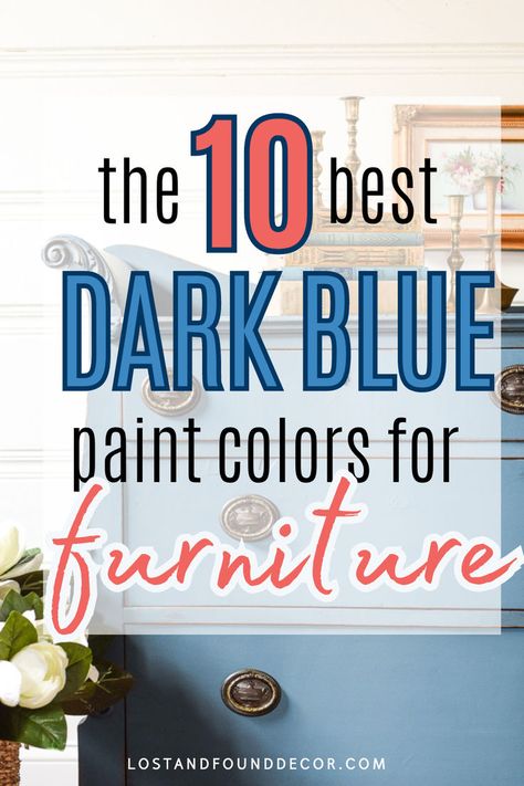 A great painted furniture makeover starts with the perfect color. Dark blue is elegant, classic, and so on trend for 2024! Click through to see my list of the 10 best dark blue furniture paint colors, along with shopping links to make it easy peasy to get your hands on these gorgeous shades. Dark Blue Chalk Paint Furniture, Dark Blue Dressers Painted, Dark Blue Painted Furniture, Blue Paint Colors For Furniture, Deep Blue Paint Colors, Best Furniture Paint Colors, Best Dark Blue Paint Colors, Dark Blue Furniture, Paint Colors For Furniture