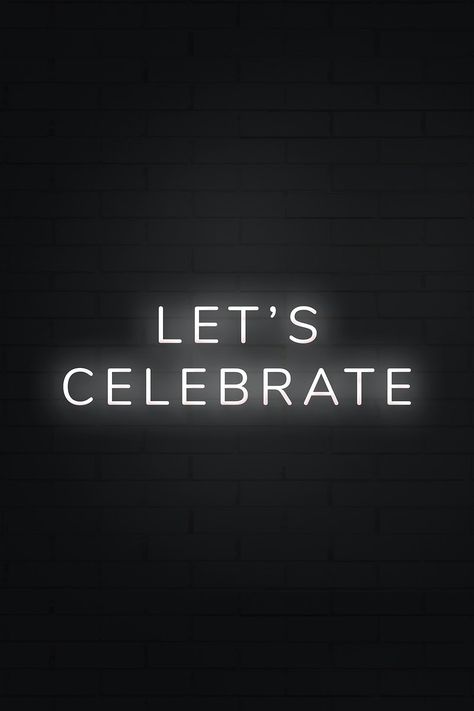 Lets Celebrate Images, Lets Celebrate Quotes, Let’s Celebrate, Typography Black And White, Neon Gradient, Celebration Illustration, Neon Typography, Birthday Typography, Staff Party