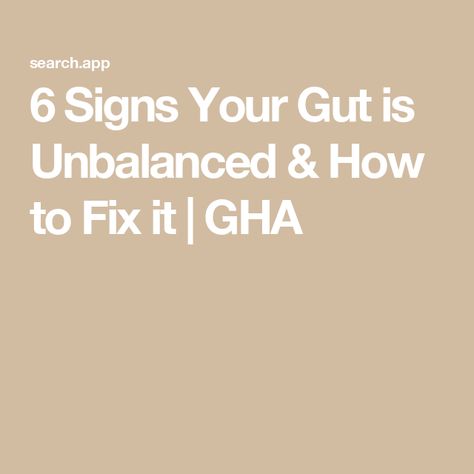 6 Signs Your Gut is Unbalanced & How to Fix it | GHA Good Gut Health, School Nutrition, Stomach Cramps, Prebiotics And Probiotics, Health Signs, Weight Changes, Getting A Massage, Healthy Digestive System, Food Intolerance