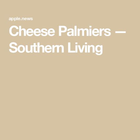 Cheese Palmiers — Southern Living Cheese Palmiers, Savory Appetizers, Eating Breakfast, Cheese Toast, Savory Appetizer, Puff Pastry Recipes, Pastry Recipes, Southern Living, Puff Pastry