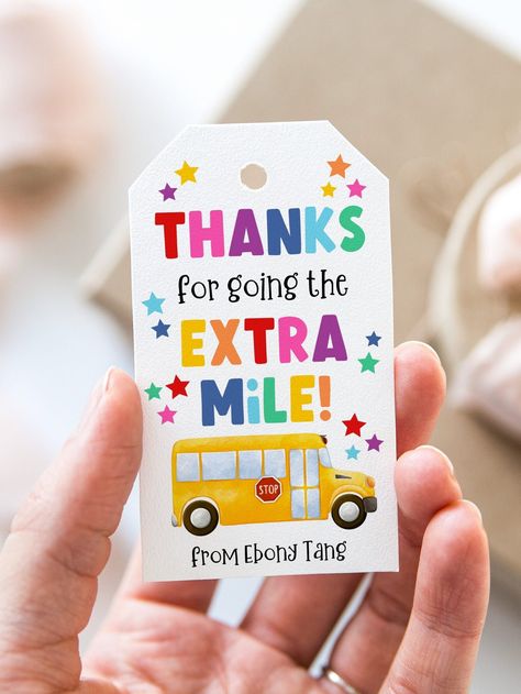 Thanks For Going The Extra Mile, Thanks For Going The Extra Mile Free Printable, Teacher Goodie Bags Appreciation Gifts, End Of The Year Bus Driver Gift Ideas, School Bus Appreciation Ideas, Thank You Bus Driver, Bus Appreciation Gifts, Bus Driver Appreciation Gifts Diy, Bus Driver Appreciation Printable Free