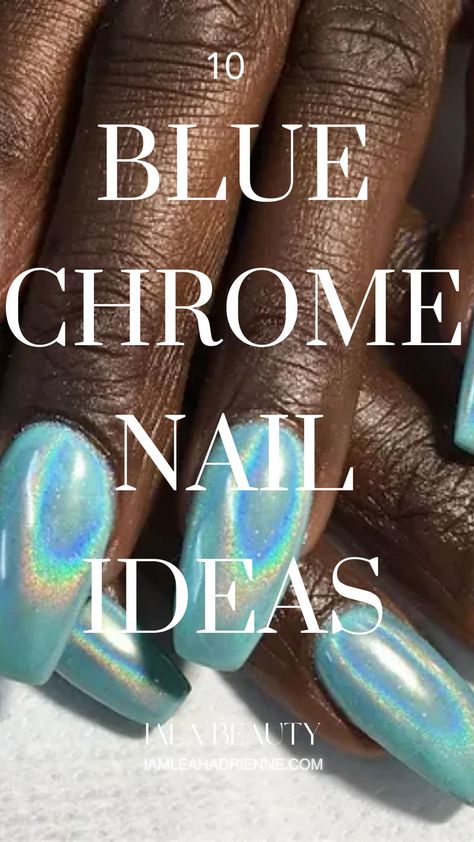 Holographic Blue Chrome Nails Chrome Blue Nails, Baby Shower Nails Boy, Blue Chrome Nail, Fun Blue Nails, Beachy Nail Designs, Chrome Nail Colors, Chrome Nail Ideas, Best Summer Nail Color, Blue Chrome Nails