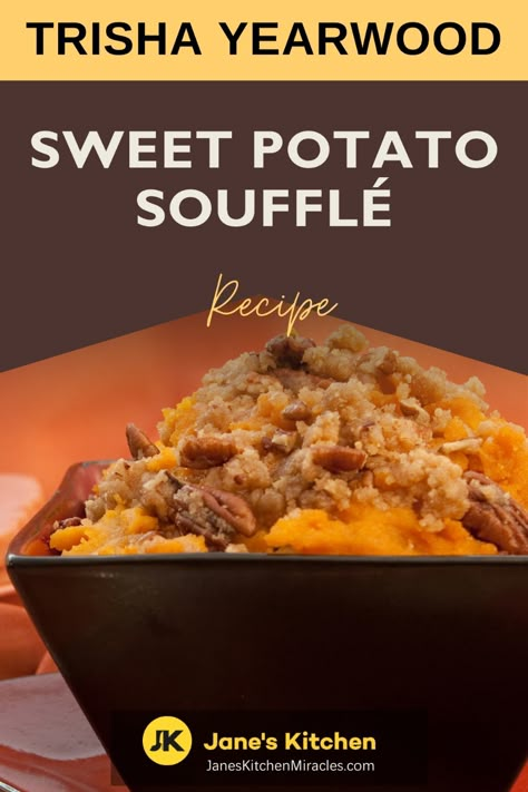 Sweet potato soufflé in a dessert dish Sweet Potato Souffle Recipes Ruth Chris, Sweet Potato Casserole Trisha Yearwood, Paula Dean Sweet Potato Souffle Recipes, Trisha Yearwood Sweet Potato Souffle, Trisha Yearwood Sweet Potato Casserole, Sweet Potato Souffle Recipes Easy, Sweet Potato Souffle Recipes, Trish Yearwood Recipes, Souffle Recipes Easy