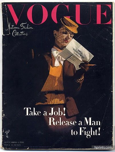 Vogue, Take a Job! Release a Man to Fight! (September 1, 1943) Vogue Photographers, Vintage Vogue Covers, Saul Leiter, Vogue Vintage, Vogue Magazine Covers, Vogue Archive, Fashion Magazine Cover, Fashion Cover, Vogue Covers