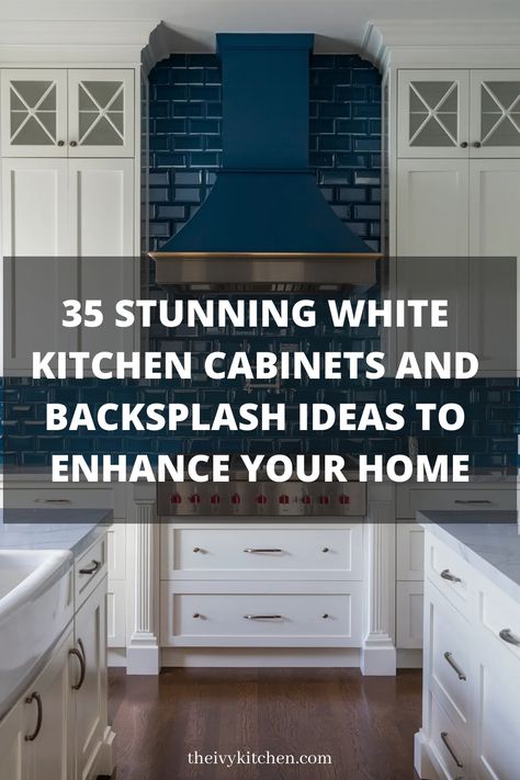 Uncover 35 stunning kitchen backsplash ideas for white cabinets that will elevate your space effortlessly. Transform your kitchen with timeless designs and modern trends to achieve a fresh look. Save this pin now to revamp your kitchen with these inspiring ideas!