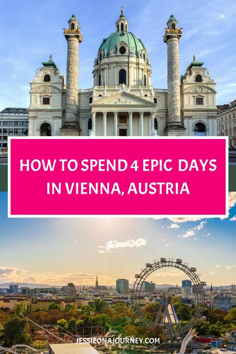 Pinterest pin that reads how to spend four epic days in vienna, austria. What To Do In Vienna, Vienna Itinerary, Famous Museums, Europe Train Travel, Vienna Travel, Schönbrunn Palace, Cities In Germany, Europe Itineraries, Vacation Usa