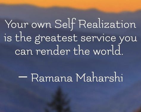 Ramana Maharshi your own self realisation Self Realisation Quote, Realisation Quotes, Self Realisation, Ramana Maharshi, Self Realization, Positive Self Talk, Take A Breath, Quotes Affirmations, Self Talk