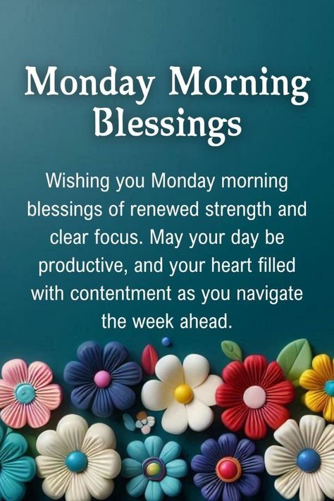 Monday Morning Blessings, Good Morning Family Quotes, Monday Morning Greetings, Morning Monday Blessings, Beautiful Monday Morning, Good Morning Monday Blessings, Monday Morning Prayer, Good Morning Saturday Images, Monday Morning Blessing