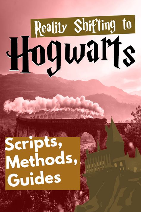 Reality Shifting to Hogwarts: Methods, Scripts & Resources! Hogwarts Reality Shift, How To Shift To Hogwarts, Hogwarts Shifting Template, Shifting Script Template Hogwarts, Shifting Realities Script Template, Shift To Hogwarts, Reality Shifting Script Template, How To Shift, Scripting Template