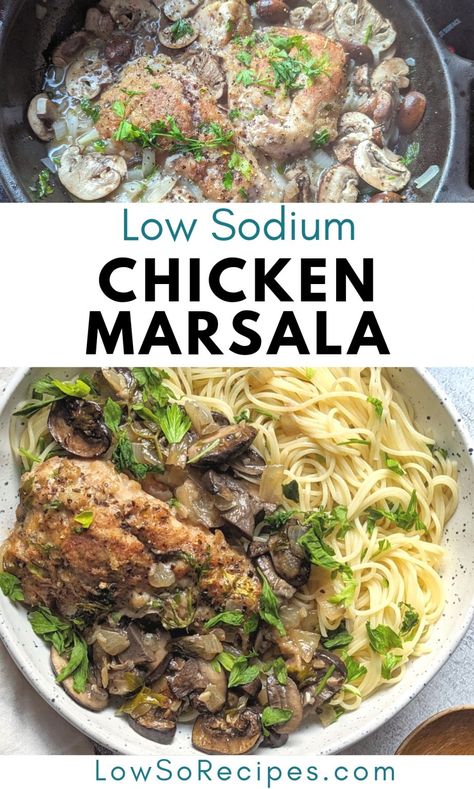 Low Sodium Chicken Marsala Recipe - Low So Recipes Low Sodium Chicken Recipes Healthy, Salt Free Chicken Recipes, Low Sodium Filipino Recipes, Low Sodium Pork Chop Recipes, Low Salt Meals, Low Salt Desserts, Salt Free Diet Low Sodium Recipes, Low Sodium Breakfast Recipes, Low Sodium Dinners