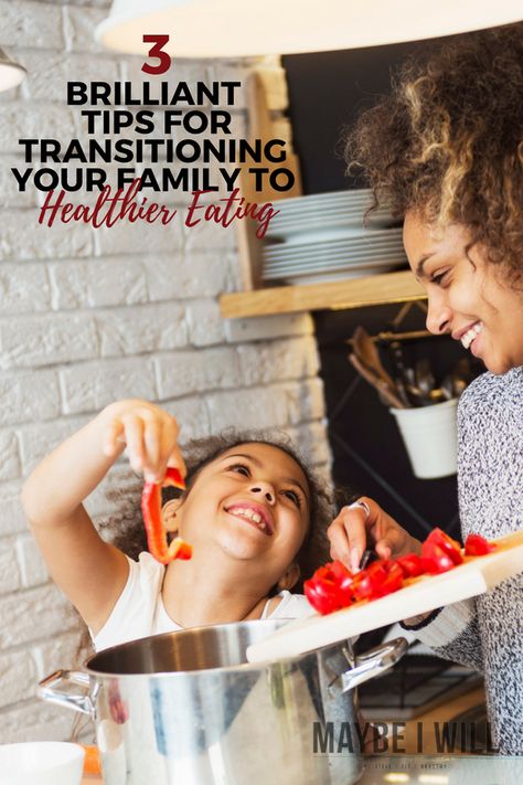 3 Brilliant Tips For Transitioning Your Family To Healthier Eating Macro Counting, Family Nutrition, Lifestyle Hacks, Healthy Vegetable, Fitness Ideas, Healthy Groceries, Healthier Eating, Lifestyle Ideas, Mom Tips