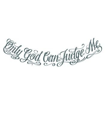 Only God Can Judge Me Tattoo Chest, Only God Can Judge Me Tattoo Stencil, Son Of God Tattoo Design, Only God Can Judge Me Tattoo Design, Chest Script Tattoo, Only God Can Judge Me Tattoo, Only The Strong Survive Tattoo, Son Of God Tattoo, Survive Tattoo