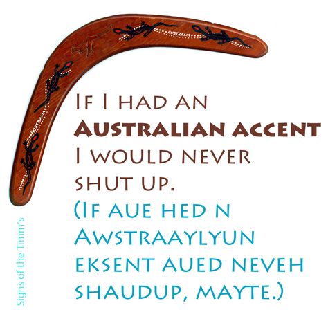 I love accents. How To Talk In A Australian Accent, Australia Accent, Aussie Accent, Australia Slang, Aussie Memes, Australian Slang, Funny Australian, Australian Accent, Australia Funny