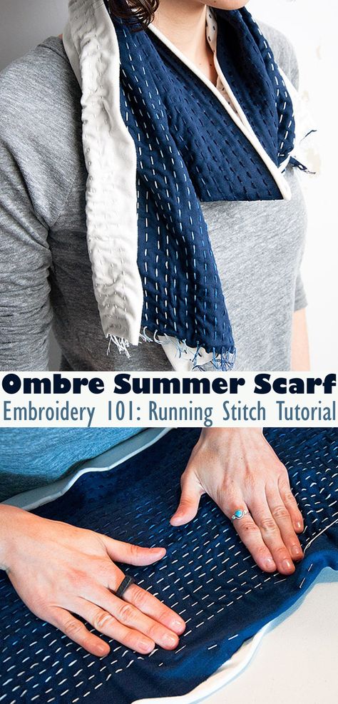 Running Stitch Tutorial: Ombre Summer Scarf Embroidery 101, Ombre Scarf, Mending Clothes, Simple Summer, Sashiko Embroidery, Diy Scarf, Summer Scarf, Stitch Tutorial, Navy Blue Fabric