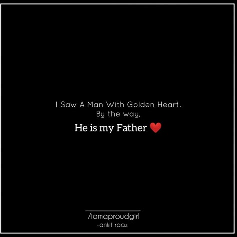 Parents Love Quotes Daughters Feelings, Father Daughter Quotes Deep, Father Captions, Father Daughter Quotes In Hindi, Quotes For My Self, Father's Quotes, Effective Quotes, Miss U Papa, Fathers Day Ecards