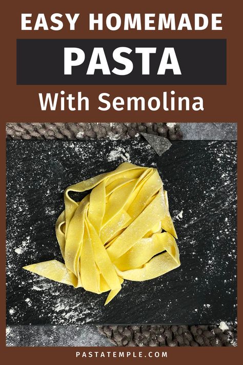 Homemade Semolina Pasta Dough Recipe, Homemade Pasta 00 Flour, Homemade Pasta Semolina Flour, Homemade Pasta With Semolina Flour, Semolina Flour Pasta Recipe, Semolina Flour Recipes, Pasta Machine Recipes, Home Made Pasta Recipe, Homemade Semolina Pasta