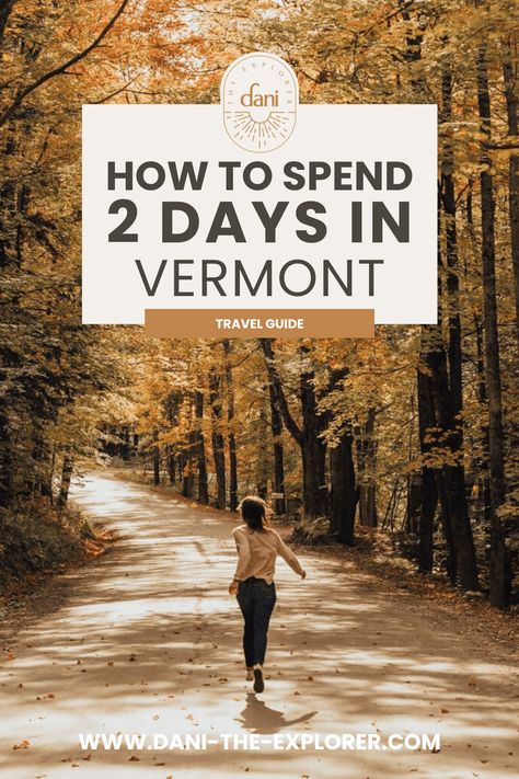 How to spend 2 days in Vermont? Read this post for all the best things to do in Vermont in the fall! — vermont fall vacation | vermont fall foliage | vermont fall aesthetic | vermont fall road trips | vermont fall trip | vermont fall itinerary | vermont fall travel destinations | vermont fall outfit | fall destinations in the USA Things To Do In Vermont Fall, Vermont Fall Vacation, 3 Days In Vermont Fall, Visiting Vermont In Fall, Vermont Fall Road Trips, Vermont In The Fall Road Trips, Vermont In Fall, Fall Itinerary, Best Places To Stay In Vermont In The Fall