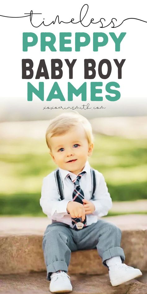 cute baby boy dressed in preppy outfit with collar shirt and tie and title timeless preppy baby boy names Old Money Baby Boy, Rich Boy Names, Irish Baby Boy Names, Classic Baby Boy Names, Classic Boy Names, Irish Baby Girl Names, Preppy Names, Preppy Baby Boy, Preppy Boy