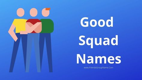 Squad Names Ideas List, Unique Group Names, Squad Names Ideas, Best Group Names, Friends Group Name, List Of Names, The Miracle Worker, Group Names, Names List