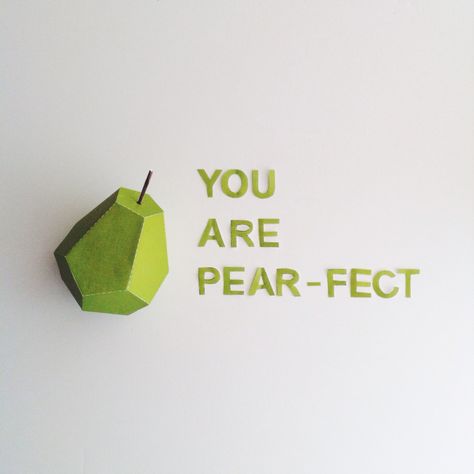 You are pear-fect. Juice Quotes, Fruit Quotes, Short Happy Quotes, Desktop Wallpaper Quotes, Food Quotes Funny, Fruit Puns, Quotes Icons, Paper Fruit, Food Captions