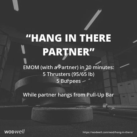 EMOM (with a Partner) in 20 minutes: 5 Thrusters (95/65 lb); 5 Burpees; While partner hangs from Pull-Up Bar Partner Wod, Wods Crossfit, Crossfit Workouts Wod, Emom Workout, Crossfit Workouts At Home, Crossfit At Home, Wod Workout, Crossfit Wod, Insanity Workout