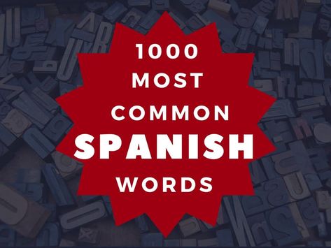 1000-most-common-spanish-words 100 Most Common Spanish Words, Most Common Spanish Words, Common Spanish Words, Common Spanish Phrases, Useful Spanish Phrases, Spanish Words For Beginners, Learn Spanish Free, Basic Spanish Words, Spanish Learning Activities