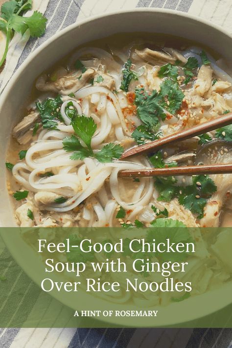 Chicken Soup With Ginger, Ginger Chicken Soup, Chicken Rice Noodles, Cooking With Ginger, Yummy Rice, Asian Soup Recipes, Ginger And Lemon, Rice Noodle Soups, Chicken Rice Soup