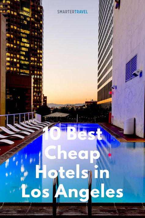 The Best Cheap Hotels in Los Angeles Cheap Trips, Paris Cheap, Hotels In Los Angeles, Los Angeles Vacation, Cheap Hotel Room, Hotel Hacks, London Cheap, Classic Hotel, Hollywood Hotel