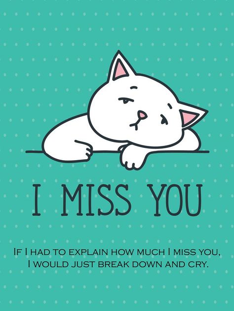 It is hard to explain the feeling of missing someone. Sometimes you can’t really put it in words. Furthermore, you tend to try as soon as you start expressing what you are currently feeling. If you’re tired of crying, then choose this ecard to send to that someone you miss so much. Cant Sleep Miss You Quotes, I Have Missed You So Much, Miss You Cartoons Cute, I’m Tired Of Missing You, Send This To Someone You Miss, Going To Miss You, I Miss You This Much, Miss U Hubby, Miss You So Much