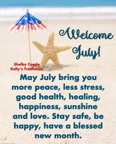 July Blessings Quotes, New Month Blessings, New Month Prayer, July Blessings, Have A Blessed Day Inspiration, Welcome July, Positive Encouraging Quotes, July Quotes, Morning Quotes For Friends