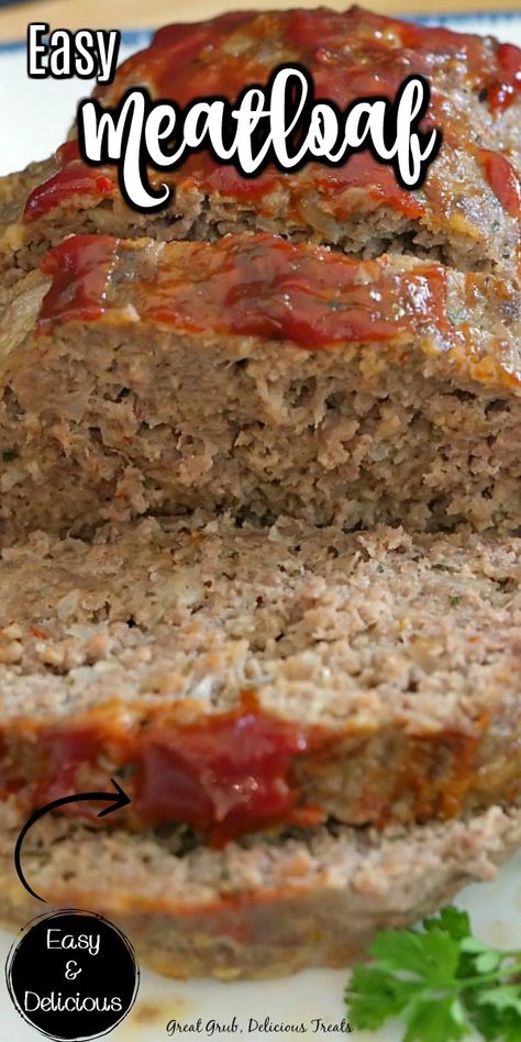 Easy Meatloaf Recipe is super easy, delicious, full of flavor and makes great meatloaf sandwiches. #meatloafrecipe ##groundbeefrecipes #greatgrubdelicioustreats