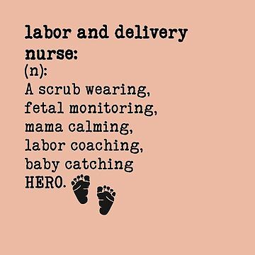 "Labor and Delivery Nurse Definition" Sticker for Sale by Katey1285 | Redbubble Nurse Aesthetic Labor And Delivery, Labor And Delivery Nurse Vision Board, Labor And Delivery Nurse Wallpaper, Labor And Delivery Nursing Aesthetic, Labor And Delivery Nurse Aesthetic Black Women, Labour And Delivery Nurse Aesthetic, Nursing Labor And Delivery, Black Labor And Delivery Nurse Aesthetic, Labor And Delivery Nurse Quotes