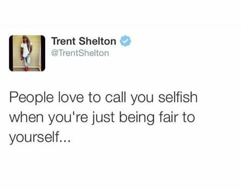 Stop Being Selfish, Selfish Quotes, Facebook Status, Knowing Your Worth, Text Quotes, Verse Quotes, Inspirational Wall Art, Real Talk, Wisdom Quotes