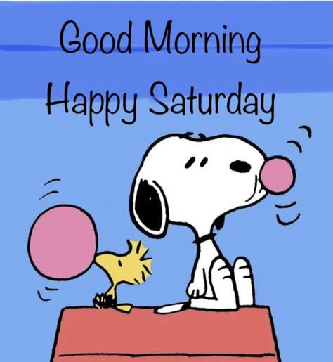 Saturday Cartoons Mornings, Snoopy Saturday Good Morning, Snoopy Weekend, Peanuts Snoopy Quotes, Saturday Morning Blessings, Weekend Meme, Snoopy Good Morning, Good Morning Vibes, Love My Son Quotes