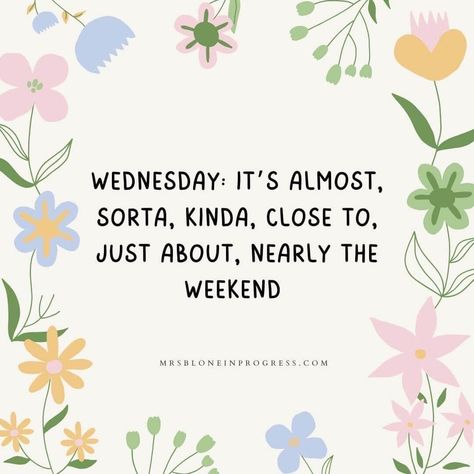 Student Quotes, Good Wednesday, Happy Wednesday Quotes, Wednesday Quotes, Happy Week, Life Is A Gift, Wednesday Morning, Employee Appreciation, Quotes For Students