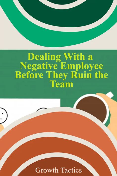 Learn how to effectively deal with a negative employee and maintain a positive workplace environment with these essential tips for managers. Workplace Negativity, Human Resources Career, Management Skills Leadership, Effective Management, Leadership Strategies, Managing People, Leadership Abilities, Team Management, How To Motivate Employees