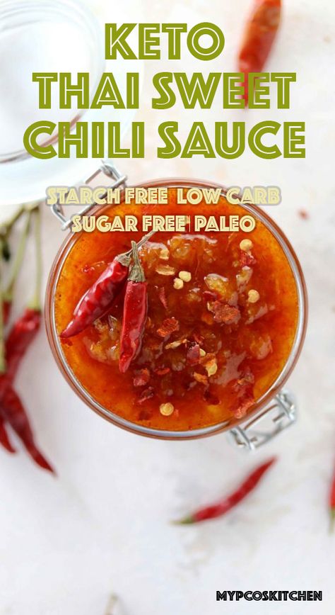 Here’s how to make Thai Sweet Chili Sauce that’s completely Sugar Free and Starch Free,  Keto and Paleo friendly! Perfect as a dip or to coat chicken wings! | mypcoskitchen.com #glutenfree #gf #dairyfree #sugarfree #keto #lowcarb #grainfree #recipe #thaisweetchili #thaisweetchilisauce Low Carb Chilli, Keto Sauce, Sweet Chili Sauce Recipe, Dairy Free Keto Recipes, Chili Sauce Recipe, Keto Sauces, Thai Chili, Low Carb Sauces, Recetas Keto