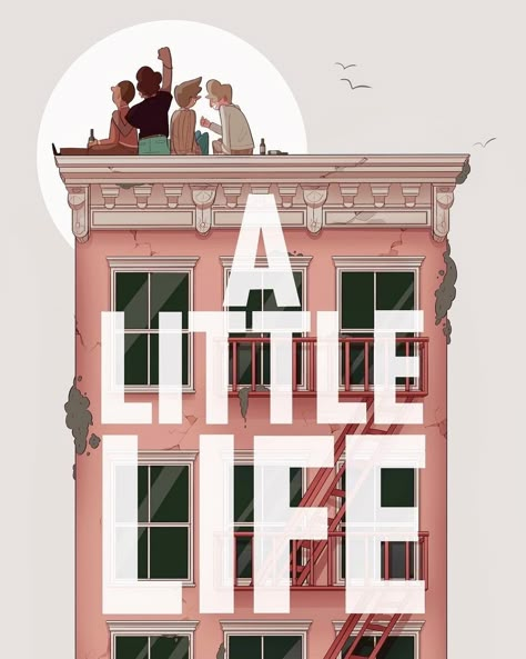 Little Life Aesthetic, A Little Life Aesthetic, Lispenard Street, Jude St Francis, Little Life Book, Hanya Yanagihara, A Little Life Book, Book Annotation, Life Poster