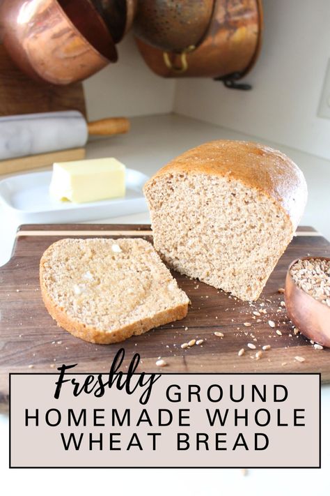 The Best Freshly Ground Homemade Whole Wheat Bread - The Fairview Farmhouse Red Wheat Bread Recipe, Whole Wheat Bread Machine Recipes, Wheat Flour Bread Recipe, Milled Wheat Recipes, Bread Machine Wheat Bread Recipe, Discard Sourdough Recipes, Best Whole Wheat Bread, White Wheat Bread, Homemade Easy Recipes