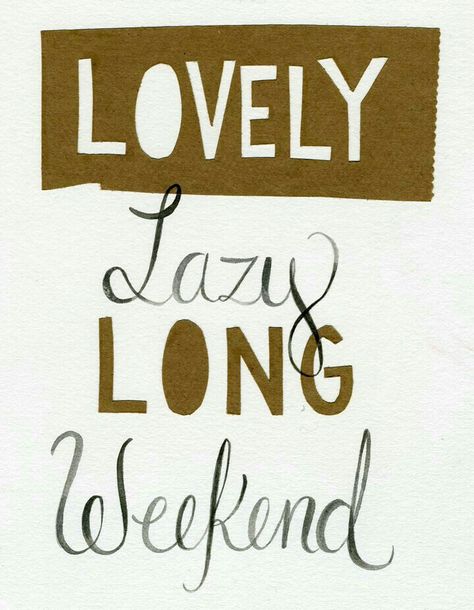 Long weekend love Long Weekend Quotes, Four Day Weekend, Happy Weekend Quotes, Happy Week End, Weekend Quotes, Hello Weekend, Bon Weekend, Wishes For You, More Than Words