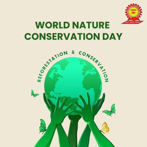 World Nature Conservation Day World Nature Conservation Day, Nature Conservation Day, Protect The Environment, World Nature, Save Nature, A Better Tomorrow, Better Tomorrow, Nature Conservation, Tomorrow Will Be Better